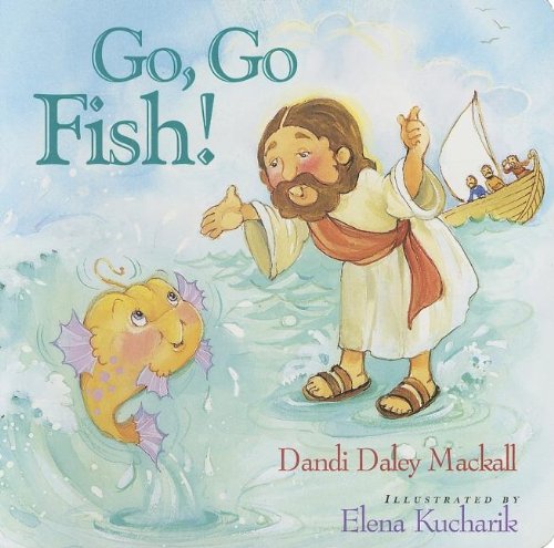Go, Go Fish! (I'm Not Afraid): Dandi Daley Mackall: 9781400310104 ...