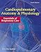 Cardiopulmonary Anatomy & Physiology: Essentials of Respiratory Care