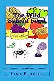 The Wild Side of Food: A Fiction Recipe Cook Book