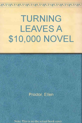 TURNING LEAVES A $10,000 NOVEL B00E6S5XN6 Book Cover