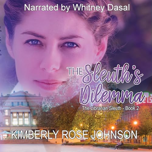The Sleuth's Dilemma by Kimberly Rose Johnson episode artwork