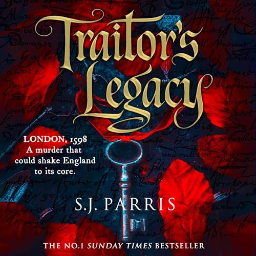 Traitor&amp;rsquo;s Legacy by S. J. Parris episode artwork
