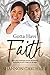 Gotta Have Faith (A Clean Christian African American Romance Book 3)