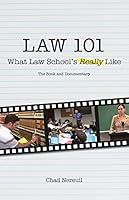 Law 101: What Law School's Really Like: The Book and Documentary 1611637627 Book Cover
