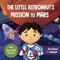 Personalized Book About Astronauts. The Little Astronaut's Mission to Mars (When I Grow Up Books: Brownie Boy Edition) B0DJR75HXQ Book Cover