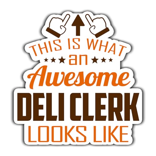 (4Pcs-2.5in) Deli Clerk Vinyl Sticker, This is an Awesome Deli Clerk Look Like Stickers Gift for Coworker - Decal for Laptop, Phone Case, Tumbler, Mug, Bumpers, Toolboxes