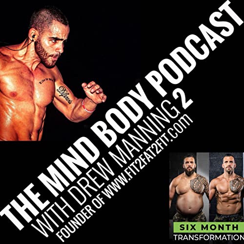 Breaking Boundaries in Fitness and Empathy with Drew Manning