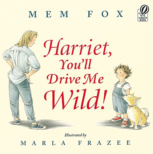 Harriet, You'll Drive Me Wild!: Restored Edition