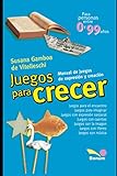 Juegos para crecer: para personas entre 0 y 99 años: 8 (Didactica y Arte Para Niños - Infancia E Infantiles II - Los Mas Divertidos y Educativos Textos al R)