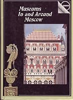 MUSEUMS IN AND AROUND MOSCOW B0016HPSK8 Book Cover