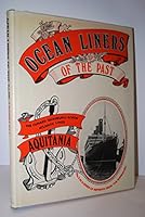 Ocean Liners of the Past: Cunard Quadruple-screw Atlantic Liner Aquitania No. 3 0821204777 Book Cover