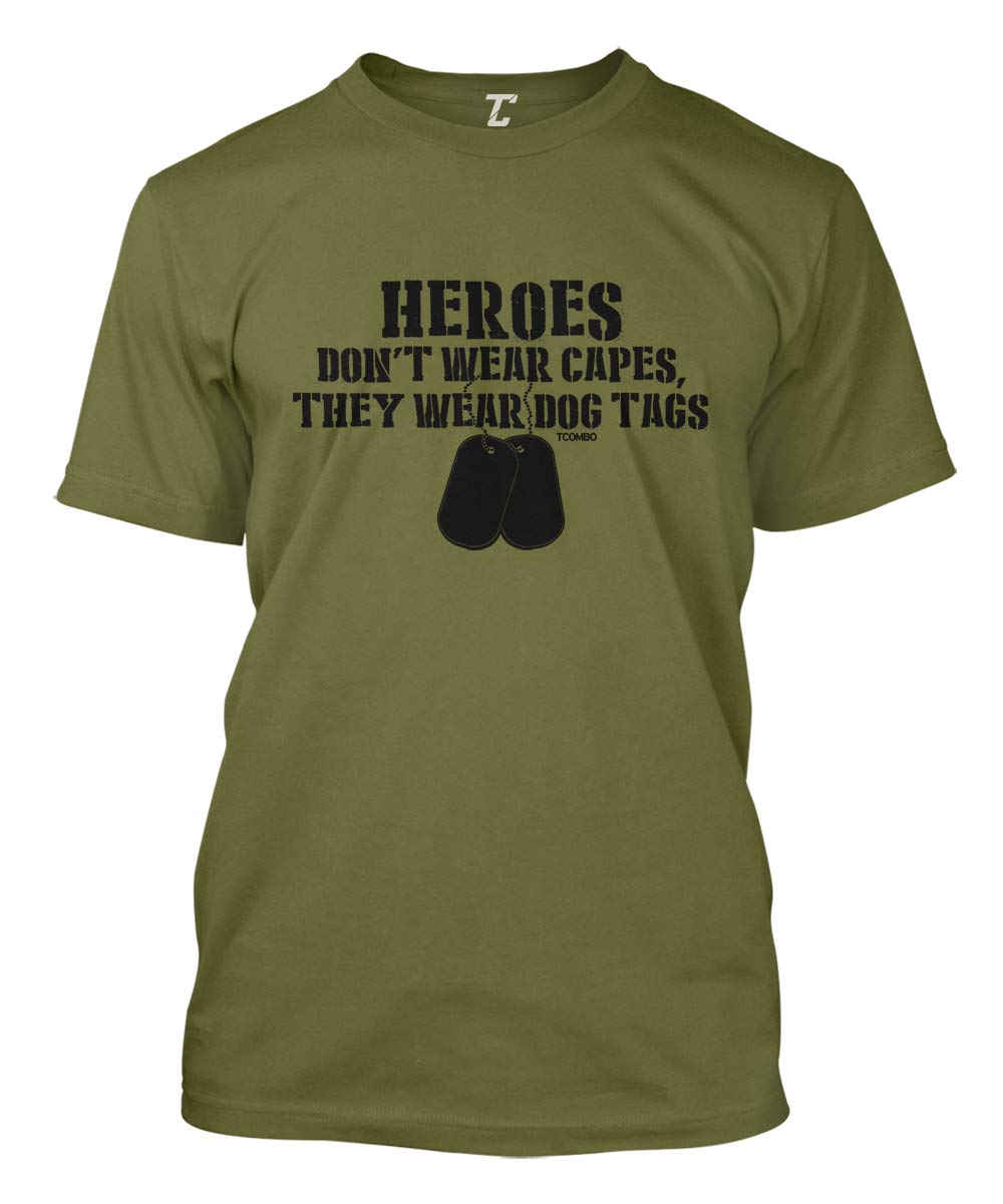 Heroes Don't Wear Capes, They Wear Dog Tags Men's T-Shirt
