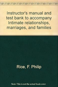 Unknown Binding Instructor's manual and test bank to accompany Intimate relationships, marriages, and families Book