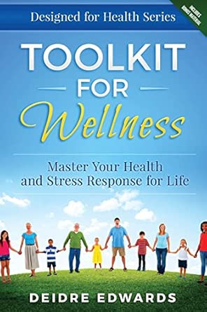 Toolkit for Wellness: Master Your Health and Stress Response for ...