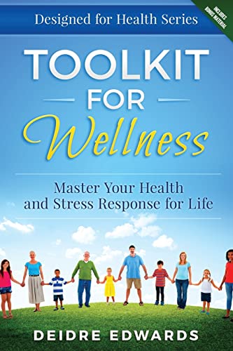 Toolkit for Wellness: Master Your Health and Stress Response for ...