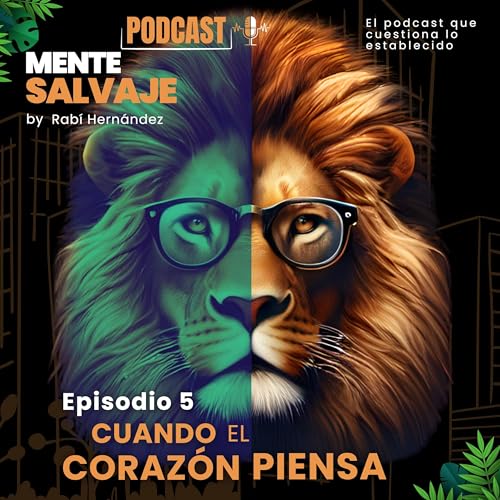 E005 | T01 | Cuando el coraz&oacute;n piensa ❤️🧠