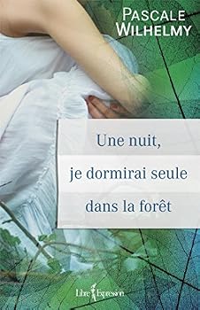 Paperback Une nuit, je dormirai seule dans la forêt [French] Book