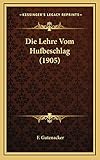 hufbeschlagschmiede sascha sokolowski  Die Lehre Vom Hufbeschlag (1905)