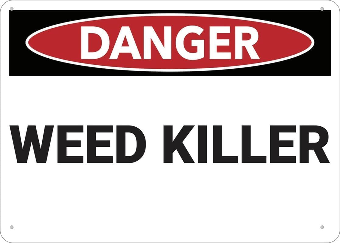 Danger Weed Killer Rust Free Aluminum Sign - UV Printed, 4 Pre-Drilled Holes Decor for Business, Home Garden - 16x12 Inch​
