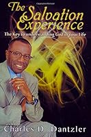 The Salvation Experience: The Key To Understanding God In Your Life 1987613406 Book Cover