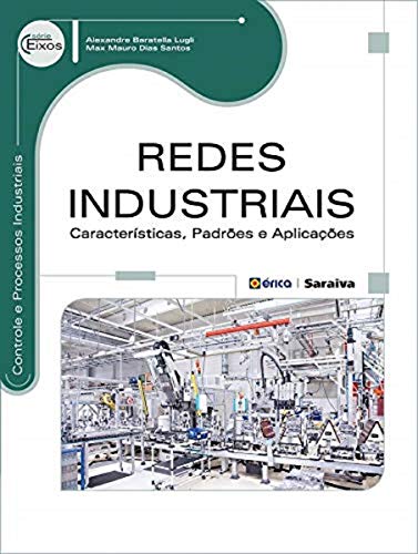 Redes industriais: Características, padrões e aplicações