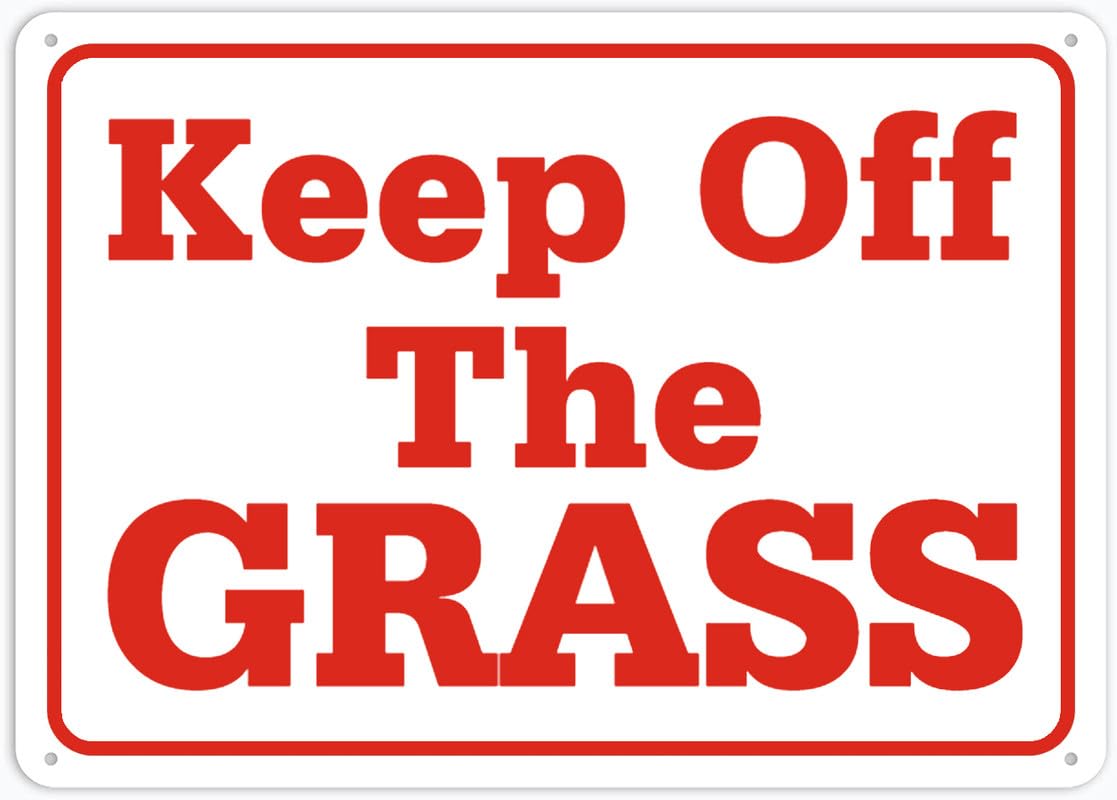 Keep Off The Grass Sign, 8x12 Inch Rust-Free Aluminum - UV-Protected, Waterproof, Weatherproof & Fade Resistant, 4 Pre-Drilled Holes
