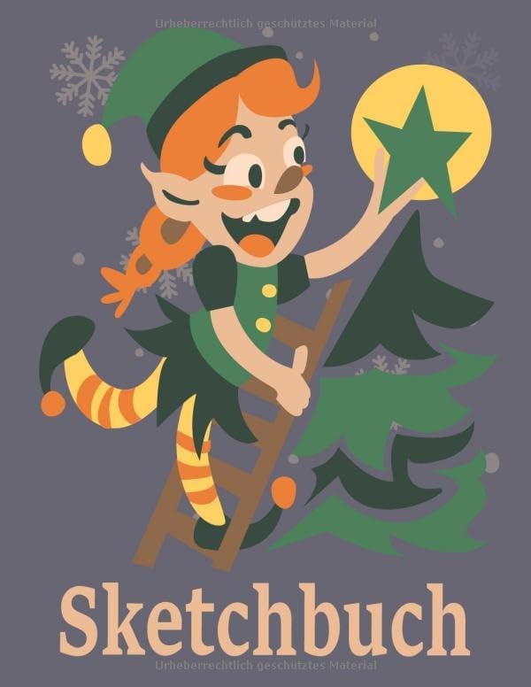 Sketchbuch: Elf Design Heft mit den Blanko Seiten für Skizzen Zeichnen und Malen - tolles Advent Geschenk