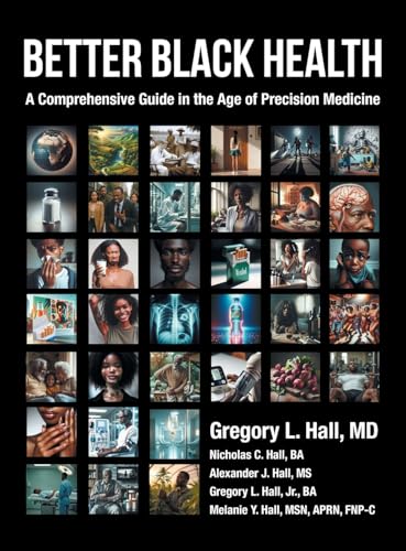 Better Black Health: A Comprehensive Guide in the Age of Precision Medicine
