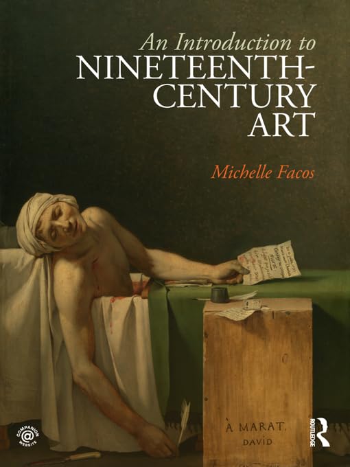 An Introduction to Nineteenth-Century Art      1st Edition, Kindle Edition