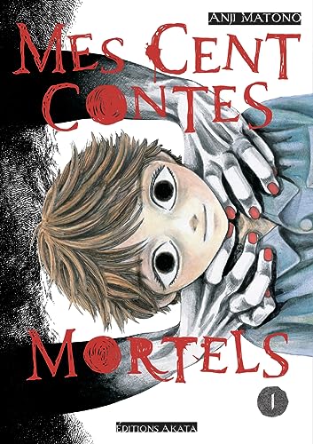 Mes cent contes mortels — Tome 1