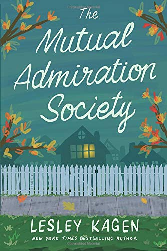 The Mutual Admiration Society: A Novel