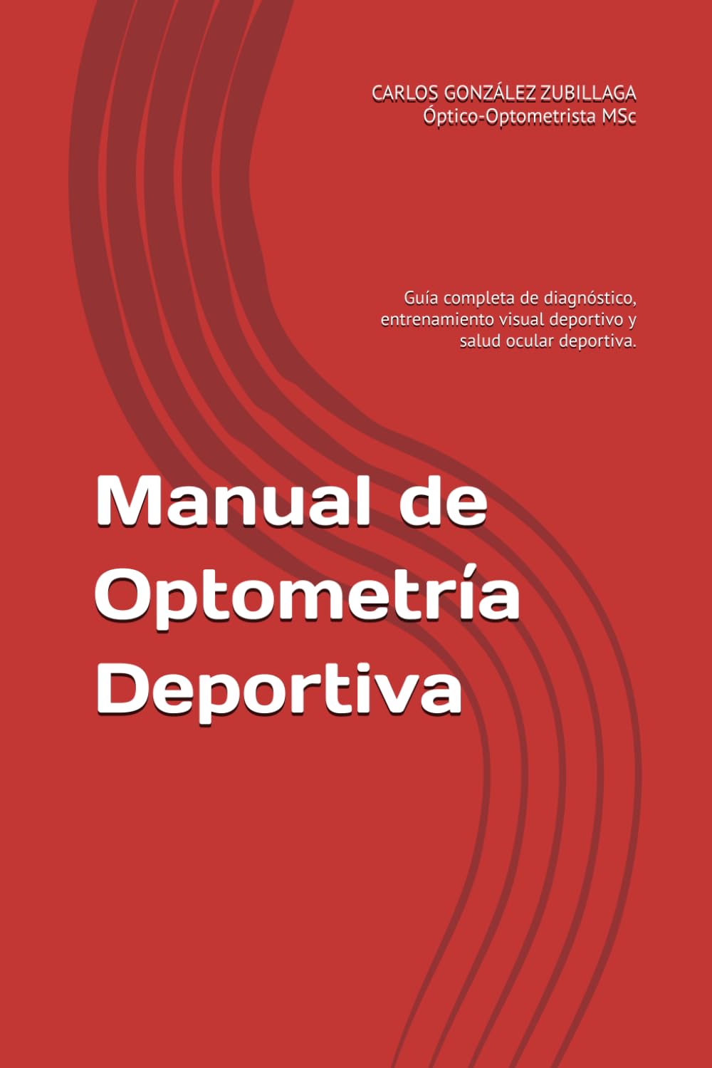 Manual de Optometría Deportiva: Guía completa de diagnóstico, entrenamiento visual especializado y salud ocular deportiva.