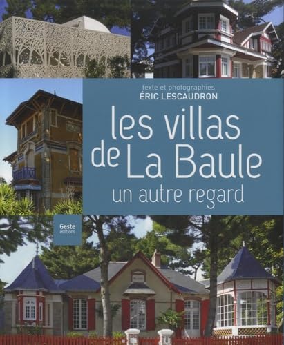 Les villas de la Baule livre souvenir d'enfance et d'escapades maritimes