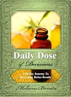 Daily Dose of Decisions 1467514136 Book Cover