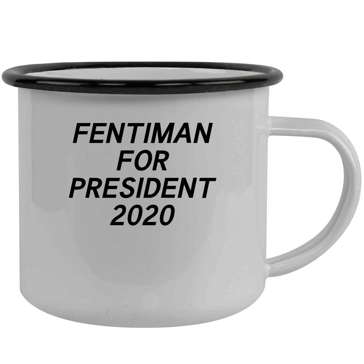 Fentiman For President 2020 - Stainless Steel 12Oz Camping Mug, Black
