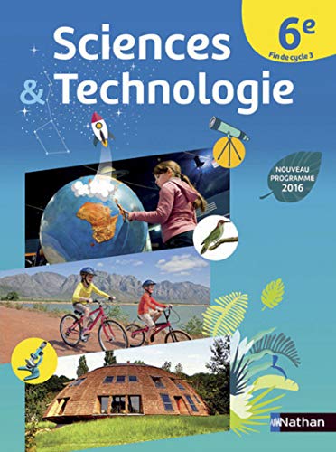 Télécharger Sciences et Technologie 6e/ Fin de cycle 3 - Nouveau programme 2016 livre En ligne