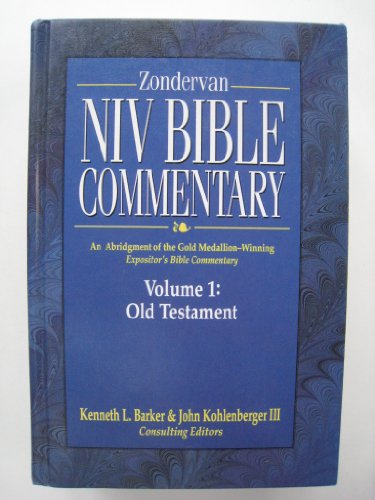 Zondervan NIV Bible Commentary, Volume I: Old Testament (Premier Reference Series, an Abridgment of The Expositor's Bible Commentary)