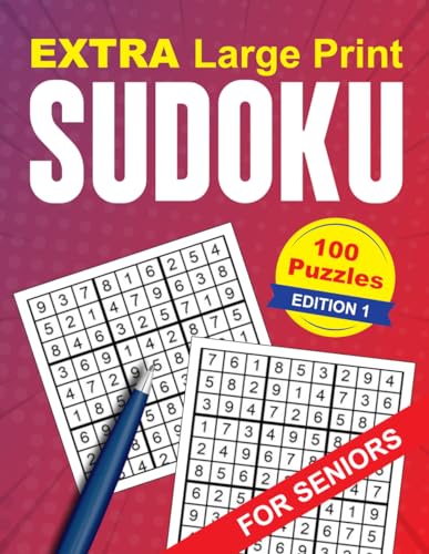 Large Print Sudoku Puzzle Book for Adults, Seniors and Teens: Easy and Hard Puzzles to Improve Mathematics skills