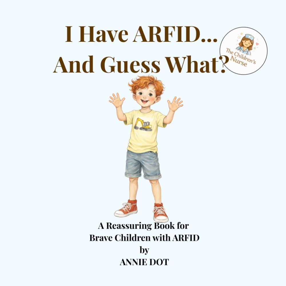I Have ARFID.. And Guess What?: A Reassuring Book for Brave Children with ARFID (I Have… And Guess What?)