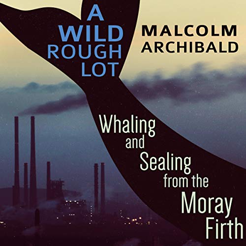 A Wild Rough Lot by Malcolm Archibald episode artwork