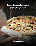 Love From the Oven: Randy & Larissa Koehn -Family Favorites Randy Larissa Londa Joel Haley Brekyn