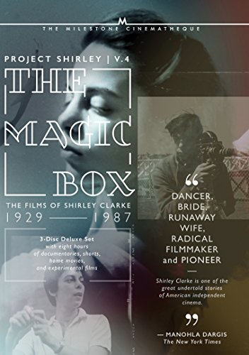The Magic Box: The Films of Shirley Clarke. 1927-1986: Project Shirley Volume 4
