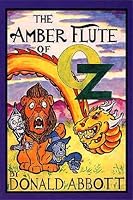 The Amber Flute of Oz 0929605888 Book Cover