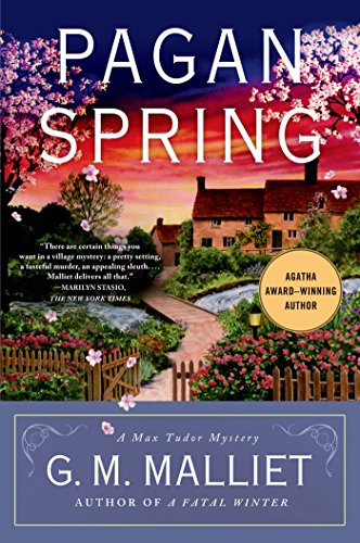 Pagan Spring: A Max Tudor Mystery (A Max Tudor Novel Book 3)