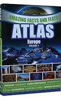 The Amazing Facts and Feats Atlas Volume 1 / Europe 1940884004 Book Cover