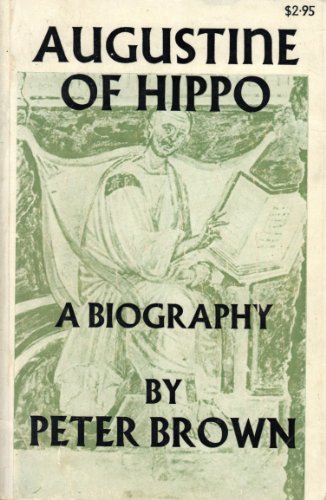 Augustine of Hippo: A Biography 0520014111 Book Cover
