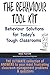 The Behaviour Tool Kit: Behaviour Solutions for Today's Tough Classrooms