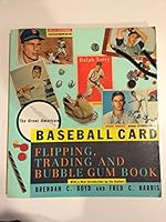 Great American Baseball Card Flipping, Trading and Bubble Gum Book 0395586682 Book Cover