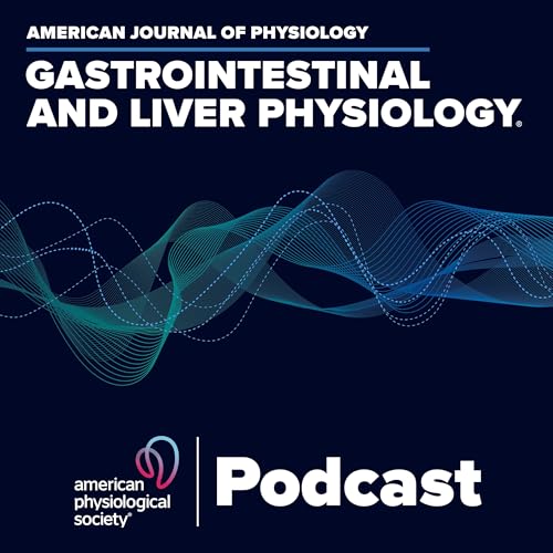 American Journal of Physiology-Gastrointestinal and Liver Physiology Podcast cover art