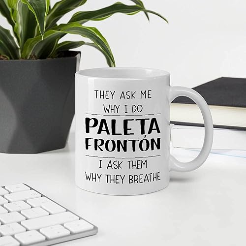 Miniatura 1 de Ideas divertidas de regalo para hombres y mujeres que hacen paleta frontón. They Ask Me Why I Do Paleta Frontón I Ask Them Why They Breathe - Taza